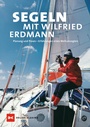 Cover: Segeln mit Wilfried Erdmann - Delius Klasing