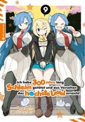 Cover: Ich habe 300 Jahre lang Schleim get&ouml;tet und aus Versehen das h&ouml;chste Level erreicht 09 - Altraverse GmbH