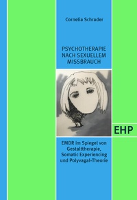 Abbildung von: Psychotherapie nach sexuellem Missbrauch - EHP Edition Humanistische Psychologie