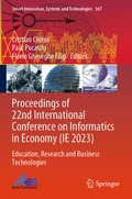 Cover: Proceedings of 22nd International Conference on Informatics in Economy (IE 2023) - Springer