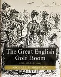Cover: The Great English Golf Boom - Michael B Morrison