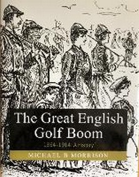 Abbildung von: The Great English Golf Boom - Michael B Morrison