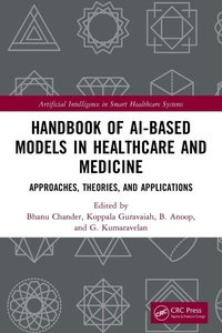 Enlarge image Cover: Handbook of AI-Based Models in Healthcare and Medicine - CRC Press
