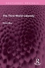 Cover: The Third World Calamity - Routledge