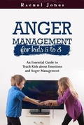 Cover: ANGER MANAGEMENT for Kids 5 - 8 - Rachel Jones