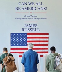 Abbildung von: Can We All Be Americans!: Beyond Parties - US Ghost Writing