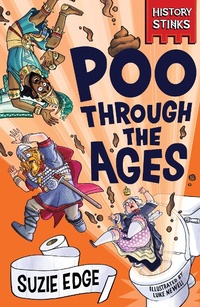 Abbildung von: History Stinks!: Poo Through the Ages - Wren & Rook