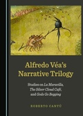 Bild: Alfredo Vea's Narrative Trilogy - Cambridge Scholars Publishing