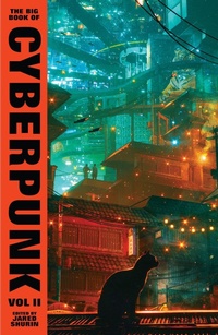 Enlarge image Cover: The Big Book of Cyberpunk Vol. 2 - Vintage Classics