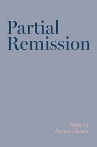 Enlarge image Cover: Partial Remission - SilverWood Books Ltd