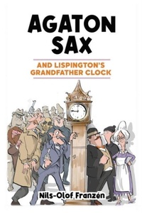 Enlarge image Cover: Agaton Sax and Lispington's Grandfather Clock - Oak Tree Books