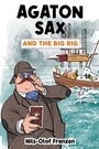 Cover: Agaton Sax and the Big Rig - Oak Tree Books