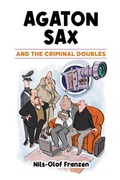 Cover: Agaton Sax and the Criminal Doubles - Oak Tree Books