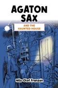 Cover: Agaton Sax and the Haunted House - Oak Tree Books