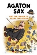 Cover: Agaton Sax and the League of Silent Exploders - Oak Tree Books