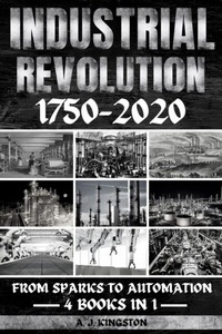 Abbildung von: Industrial Revolution 1750-2020 - Pastor Publishing Ltd
