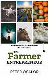 Abbildung von: The FARMER Entrepreneur - Posag International Ltd