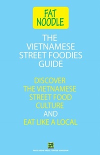 Abbildung von: Vietnamese Street Foodies Guide - Distributed By Ingram Spark