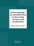 Cover: Anthropology: an introduction to the study of man and civilization - Librorium Editions