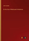 Cover: On the Use of Medicated Inhalations - Outlook Verlag