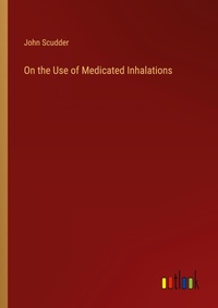 Enlarge image Cover: On the Use of Medicated Inhalations - Outlook Verlag