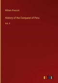 Cover: History of the Conquest of Peru - Outlook Verlag