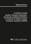Abbildung von: A toolkit to study nuclear transport pathways: nanobody-mediated inhibition of importin &#x3B2;-related nuclear transport receptors (NTRs) - Cuvillier Verlag