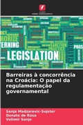 Cover: Barreiras a concorrencia na Croacia - Edicoes Nosso Conhecimento