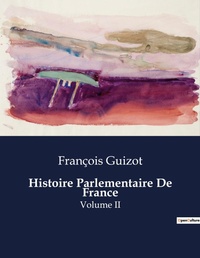 Abbildung von: Histoire Parlementaire De France - Culturea
