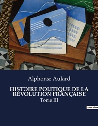 Abbildung von: Histoire Politique de la Revolution Francaise - Culturea