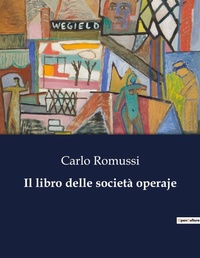 Abbildung von: Il libro delle societa operaje - Culturea