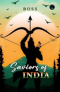 Cover: Saviors of India (Non-Fictional, #1) - Writers Corner