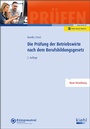 Cover: Die Prüfung der Betriebswirte nach dem Berufsbildungsgesetz - NWB