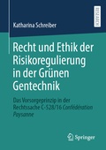 Abbildung von: Recht und Ethik der Risikoregulierung in der Grünen Gentechnik - Springer