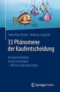 Abbildung von: 33 Phänomene der Kaufentscheidung - Springer Gabler