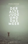 Cover: Der alte Jude und das Meer - Picus Verlag
