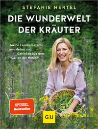 Abbildung von: Die Wunderwelt der Kräuter - Gräfe und Unzer