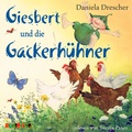 Cover: Giesbert und die Gackerh&uuml;hner - Audiolino