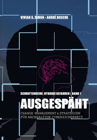 Abbildung von: Hybride Gefahren: Ausgespäht - Juristischer Fachverlag Busche Kiel