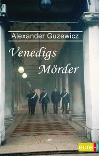 Abbildung von: Venedigs Mörder - eure-l verlag