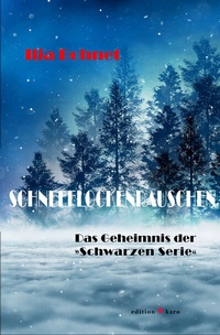 Abbildung von: Schneeflockenrauschen - edition karo
