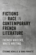 Cover: Fictions of Race in Contemporary French Literature - Oxford University Press