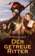 Cover: Der getreue Ritter - e-artnow