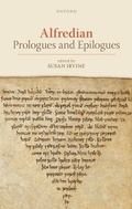 Cover: Alfredian Prologues and Epilogues - Oxford University Press