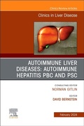 Cover: Autoimmune Liver Diseases: Autoimmune Hepatitis, PBC, and PSC, An Issue of Clinics in Liver Disease: Volume 28-1 - Churchill Livingstone