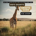 Cover: Gigi's Gigantic Giraffe Guide - Young Minds Publishing