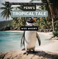 Cover: Penn's Tropical Tale - Young Minds Publishing