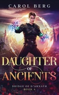 Cover: Daughter of Ancients - WordFire Press