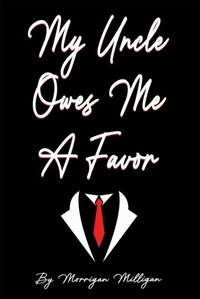 Abbildung von: My Uncle Owes Me a Favor - Satiama Publishing