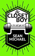 Cover: The Closet Boy (Iron Eagle Gym, #4) - Sean Michael